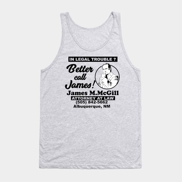 Better call James! Tank Top by SuperEdu